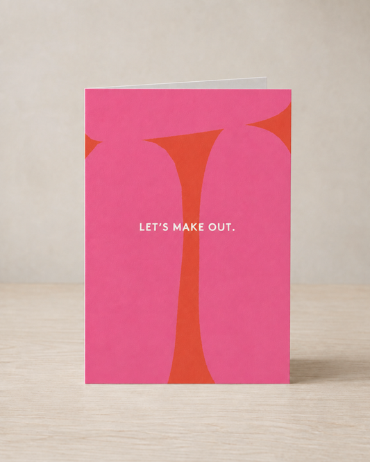 Let's Make Out greeting card, Delux Series