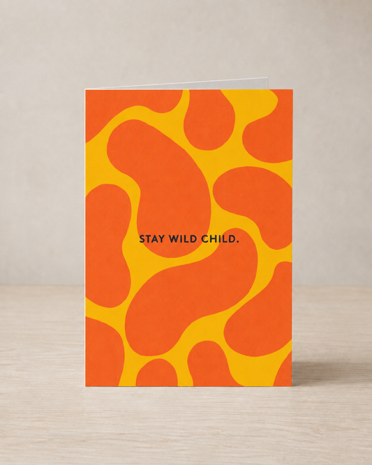Stay Wild Child greeting card, Delux Series